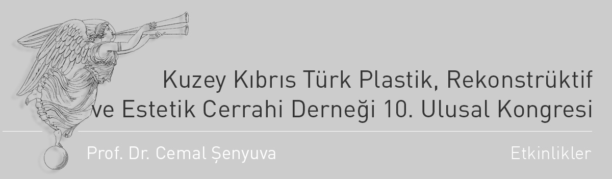 Kuzey Kıbrıs Türk Plastik, Rekonstrüktif ve Estetik Cerrahi Derneği 10. Ulusal Kongresi