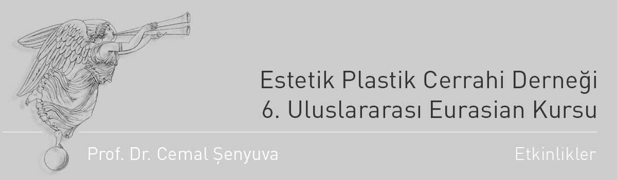 Estetik Plastik Cerrahi Derneği 6. Uluslararası Eurasian Kursu